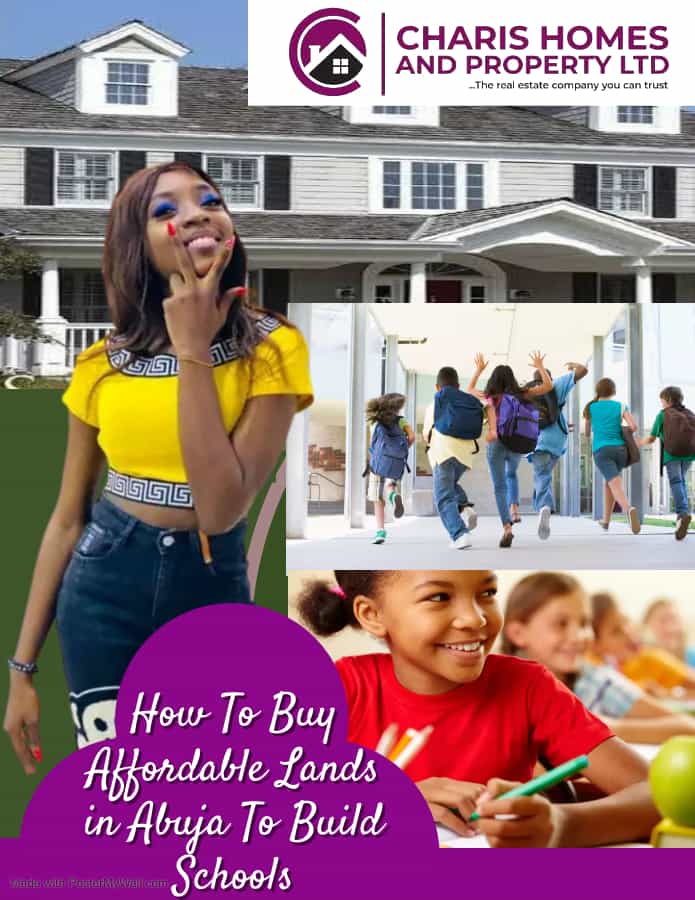 How To Buy Affordable Lands in Abuja (Nigeria) To Build Schools