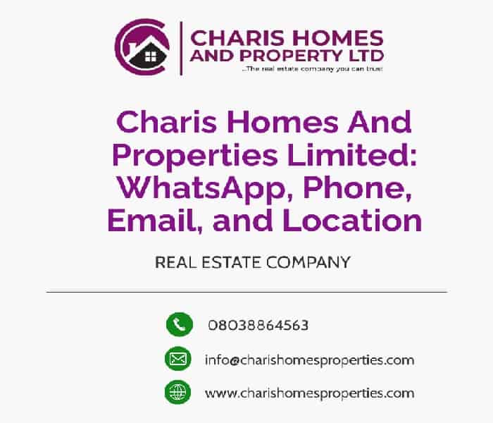 Charis Homes And Properties Limited: WhatsApp, Phone, Email, and Location