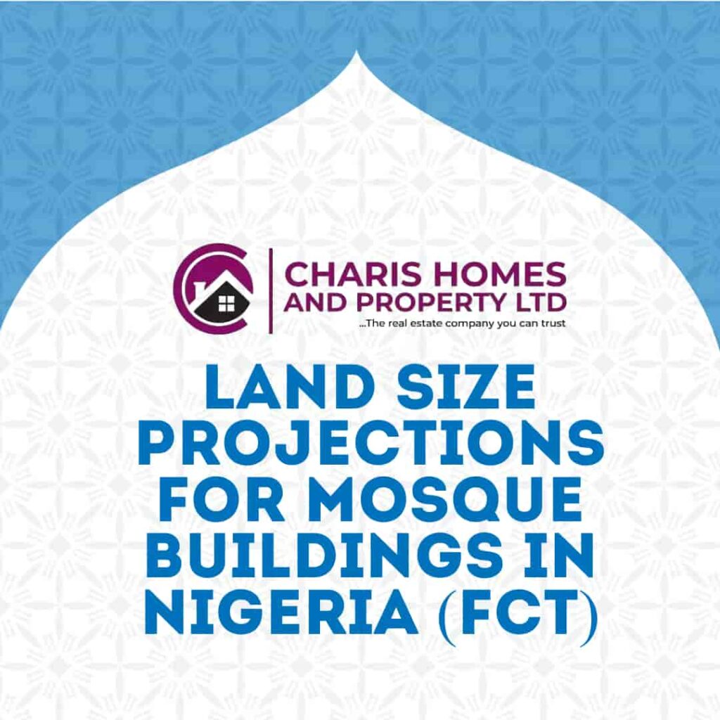 Land size Projections for Mosque buildings In Nigeria (FCT)