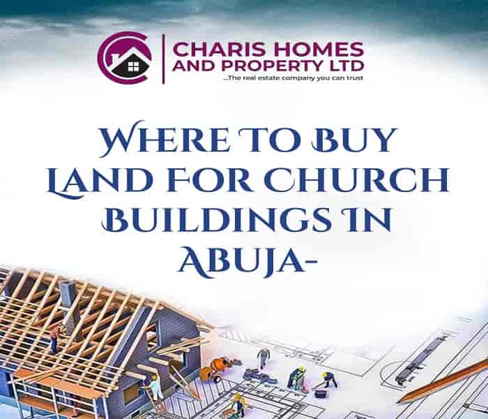 Where To Buy Land For Church Buildings In Abuja