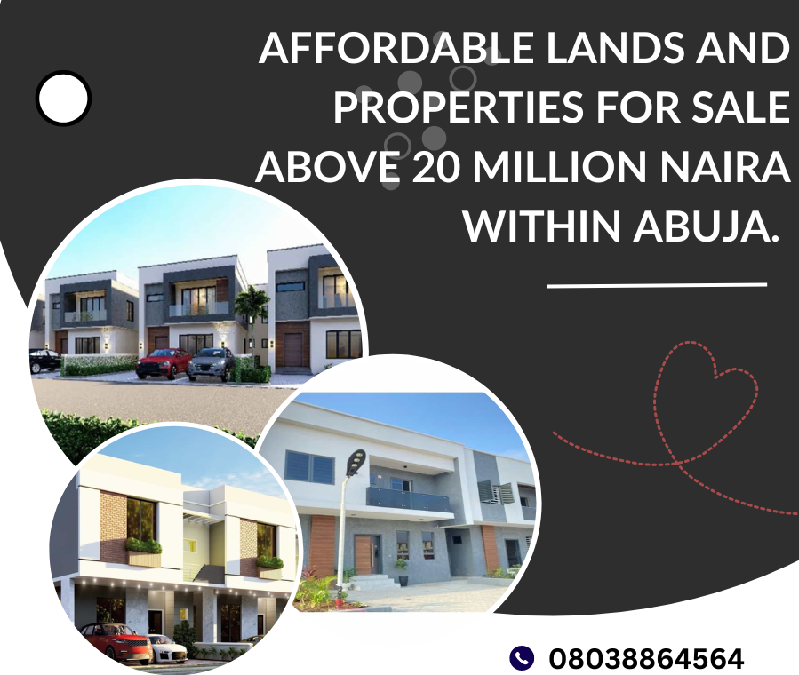 Affordable Lands And Properties for Sale Above 20 Million Naira Within Abuja.