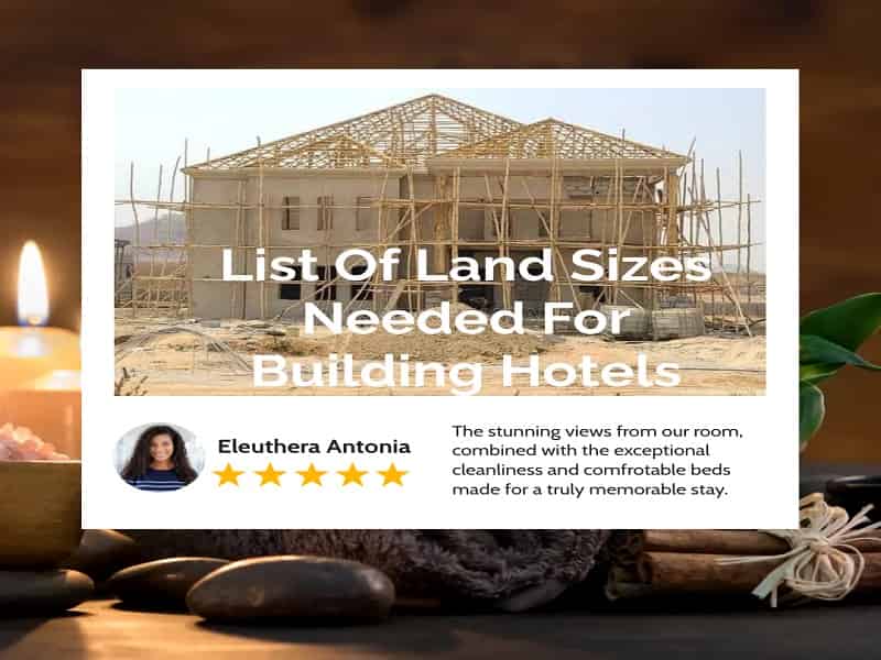 List Of Land Sizes Needed For Building Hotels